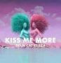 Kiss Me More