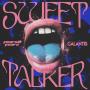 Sweet Talker (Feat. GALANTIS)