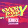 Everybody Be Somebody