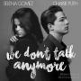 We Don't Talk Anymore (feat. Selena Gomez)