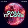 Call it Love