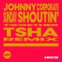 Sunday Shoutin' (TSHA Remix)